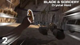 Getting My VERY FIRST Crystal! - Blade & Sorcery: Crystal Hunt Ep. 2