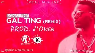 J'Owen - Gal Ting Remix (Real Mix Inc)