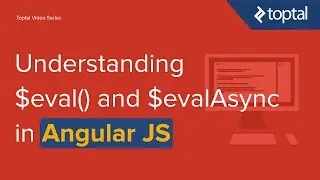 JavaScript Video Tutorial - Understanding $eval() and $evalAsync in AngularJS