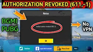 Authorization revoked (611,-1) Pubg BGMI authorization revoked 611 problem Fix New update ll