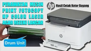 Maintenance Perawatan Lepas Drum Unit Print FotoCopy HP Color Laser Cetak Kotor Bayang #printer #hp