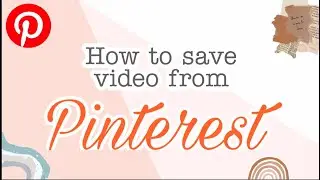 Learn how to save video from Pinterest | Learn with Rain |