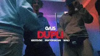 Gajs - DUPLI ft. Krstevski, Fantomacan, Skalj (Official Video)
