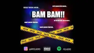 Felkers - Bam, bam (2021)