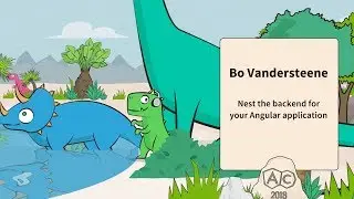 Nest the backend for your Angular application | Bo Vandersteene | AngularConnect 2018
