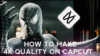 How To Make 4K Quality Video On Capcut | CapCut 4K Quality Tutorial 2023 | 4k Video Editing Tutorial