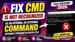 How To Fix CMD Error not Recognized as Internal and External Command Operable Program or Batch File