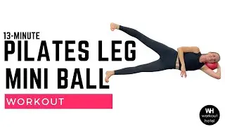 PILATES LEG BURNER | with MINI BALL