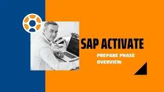SAP Activate - Prepare Phase Overview
