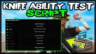 *NEW* Knife Ability Test Script [Very OP] Latest ✔️