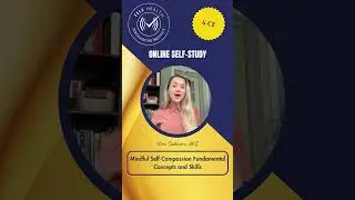 Mindful Self Compassion Fundamental Concepts and Skills