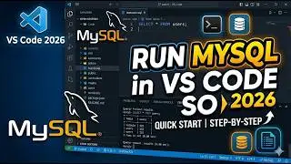 How to Run MySQL in VS Code 2026 – Full Setup Guide