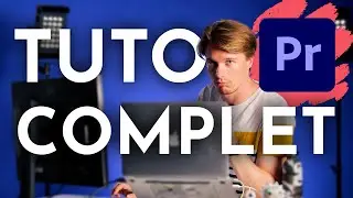 Faire un MONTAGE sur PREMIERE PRO 2022 (Tuto COMPLET)