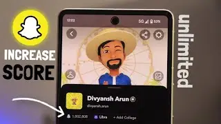 How to Increase Snapchat Snap Score ? Unlimited!