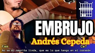 EMBRUJO Tutorial Guitarra ANDRÉS CEPEDA punteo ritmo de BOLERO