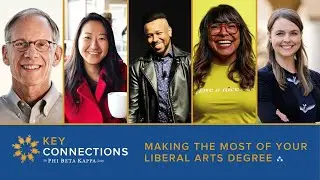 Key Connections: Making the Most of Your Liberal Arts Degree