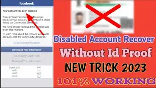 Disabled Account Recovery Without Id Proof 2023 || Your Account Has Been Disabled 2023 || NEW TRICK