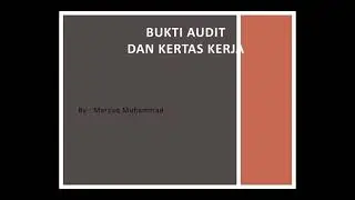 Bukti Audit dan Kertas Kerja Audit