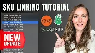 NEW Simply Listed Sku Linking Tutorial - Multi Item Printify Listings Made Easy!