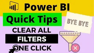 QT#30 - Power BI - How to CLEAR all FILTERS on the screen with ONE CLICK