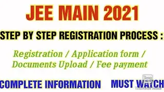 Jee main 2021 / Registration starts / Step by step registration process.