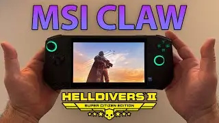 MSI CLAW | Helldivers 2 | 900p / 1080p
