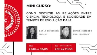 Como discutir as Relações entre Ciência, Tecnologia e Sociedade em tempos de evolução da IA?
