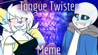 Tongue Twister - Animation Meme