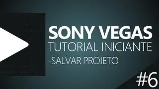 SALVAR PROJETO NO SONY VEGAS PRO 12 || [AULA #6] BR