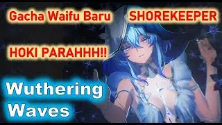 GASKEN SUMMON Waifu SHOREKEEPER - Wuthering Waves