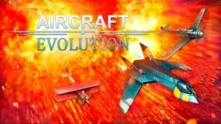 Aircraft evolution