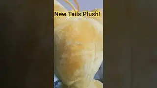 New Tails Plush! 