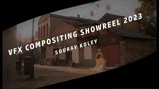 VFX Compositing Showreel 2023
