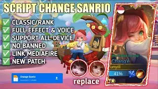 SCRIPT SKIN CHANGE SANRIO NO PASSWORD FULL EFFECT | FULL VOICE | PATCH TERBARU