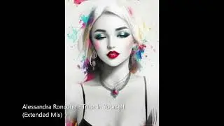 Alessandra Roncone - Trust In Yourself (Extended Mix)