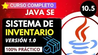 ♨️ 10.5 ► SISTEMA DE INVENTARIO en JAVA - Versión 1.0 【Parte 4】  ✅ 【CURSO DE JAVA DESDE CERO】