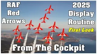 From The Cockpit-RAF Red Arrows 2025 Display Routine-First Look  
