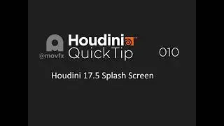 Houdini Quicktip 010 - Houdini17.5 Splash Screen