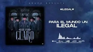 Ilegal - Grupo Recluta “2021”