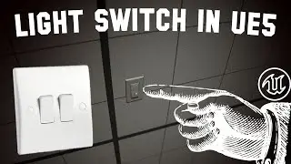Realistic Light Switch in UE5