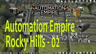 Automation Empire - Rocky Hills 02