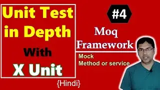 4. Moq Framework for unit testing c# | Mock a method or service | xUnit Test tutorial | Hindi