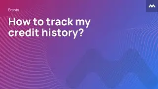 How to track my credit history?