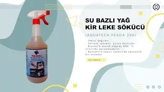 Su Bazlı Yağ Kir Leke Sökücü (AQUATECH FEADA 200)