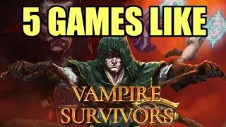 5 GAMES LIKE VAMPIRE SURVIVORS