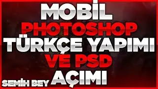 MOBİL PHOTOSHOP TÜRKÇE YAPMA !! | MOBİL PHOTOSHOP PSD AÇMA !! | (PS MOBİLE)