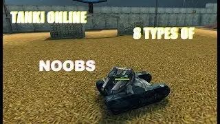 Tanki Online 8 types of NOOBS