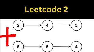 Leetcode 2 : Add Two Numbers, Linked List