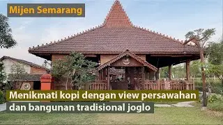 Kopi Blirik Mijen, Ngopi Dengan View Sawah dan Nuansa Rumah Joglo