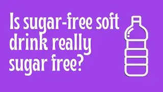 Is sugar free soft drink really sugar free?